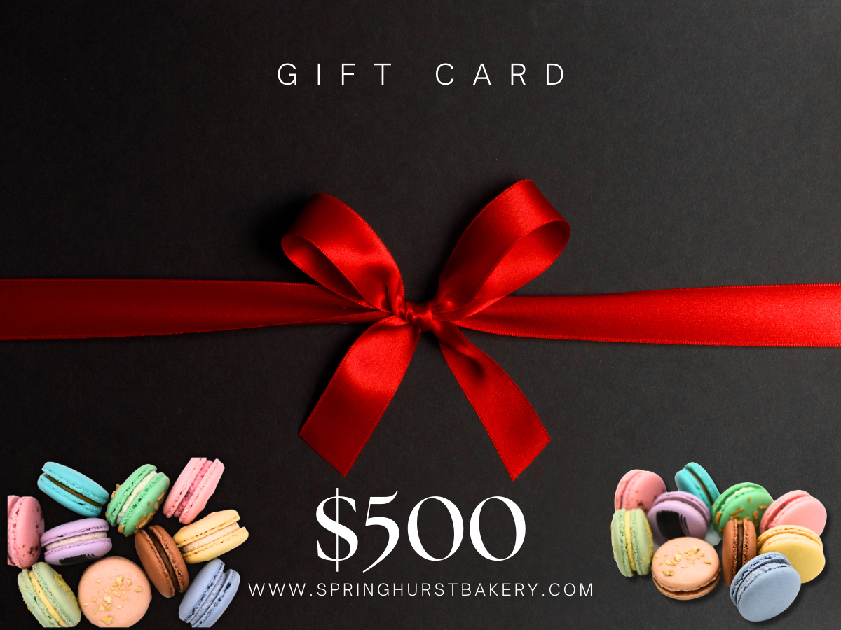 GIFT CARD Springhurst Bakery $500